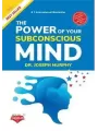 The Power of Your Subconscious Mind By Dr. Joseph Murphy