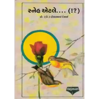 Sneh Atle? By Dr. Dolatbhai Desai