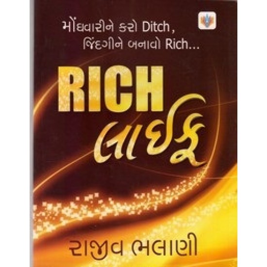 Rich Life By Rajiv Bhalani