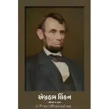 Abraham Lincoin – Navjivan By Manibhai B. Desai