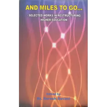 And Miles To Go… By Dr. Suresh Savani