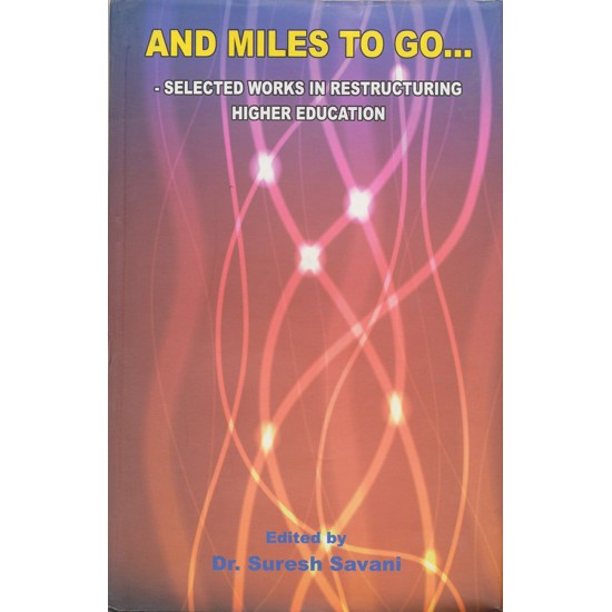 And Miles To Go… By Dr. Suresh Savani