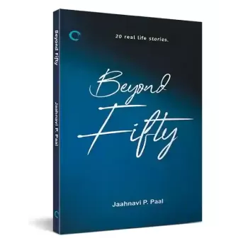 Beyond Fifty - English By Jaahnavi P. Paal