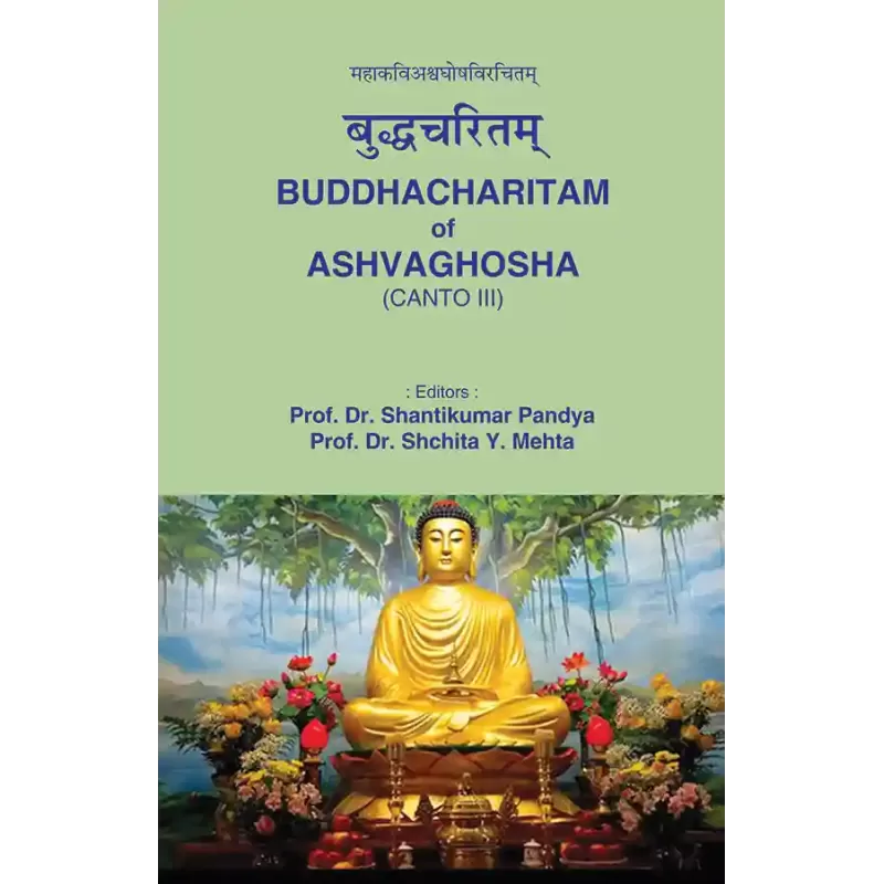 Bhuddhacharitam of Ashvaghosha (Canto-III) By Prof. Dr. Shantikumar M. Pandya, Prof. Dr. Shuchita Y. Mehta