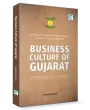 Business Culture of Gujarat: Historical perspective spanning from 17th to 20th Century By Makrand Mehta