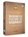 Business Culture of Gujarat: Historical perspective spanning from 17th to 20th Century By Makrand Mehta