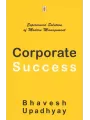 Corporate Success By Bhavesh Upadhyay