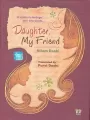 Daughter My Friend By Nilam Doshi