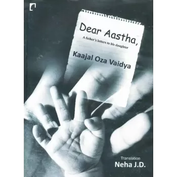 Dear Aastha By Kajal Oza-Vaidya