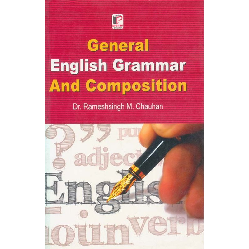 General English Grammar And Composition By Rameshsinh M. Chauhan | Shree Pustak Mandir | Rameshsinh M. Chauhan