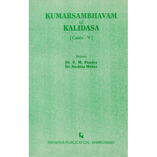 Kumarsambhavam of Kalidasa (Canto-V) By Various Authors