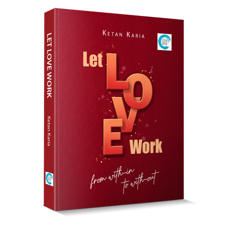 Let Love Work By Ketan Karia | Shree Pustak Mandir | Dr. Ketan Karia