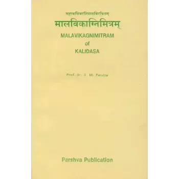 Malvikagnimitram of Kalidasa By Prof. Dr. S. M. Pandya