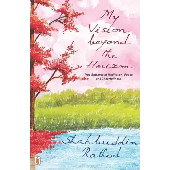 My Vision Beyond The Horizon By Shahbuddin Rathod