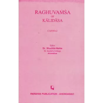 Raghuvamsa of Kalidasa (Canto-2) By Dr. Shuchita Mehta