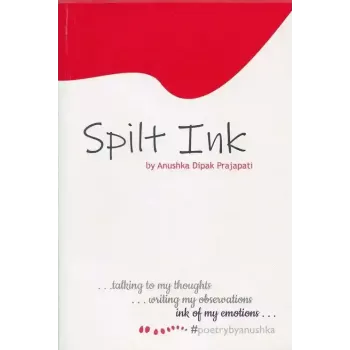 Spilt Ink By Anushka Dipak Prajapati