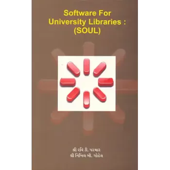 Software For University Libraries : (SOUL) By Various Authors