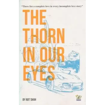 The Thorn In Our Eyes By Rut Shah