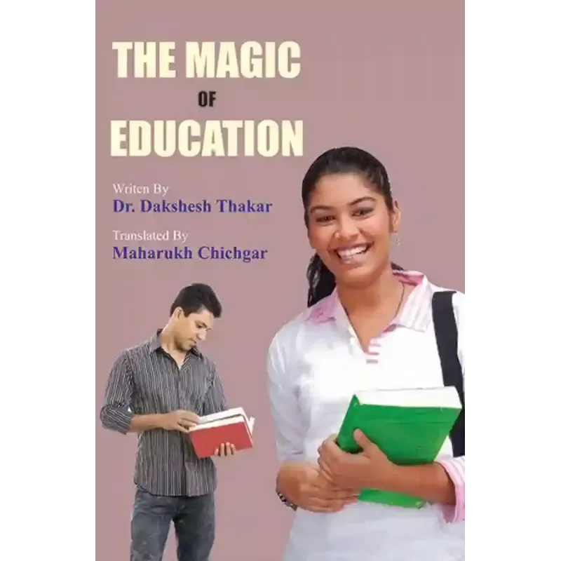The Magic of Education By Dr. Dakshesh Thakar