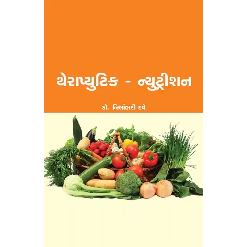 Therapeutic Nutrition By Dr. Nilambari R. Dave