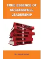 True Essence of Successful Leadership By Prof. Suresh Savani