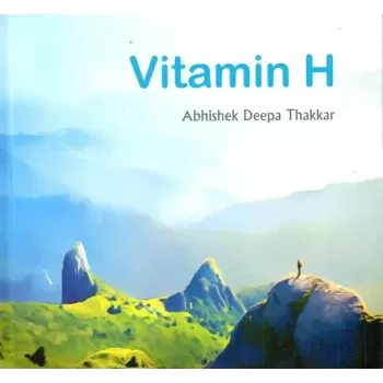 Vitamin H By Abhishek Thakar
