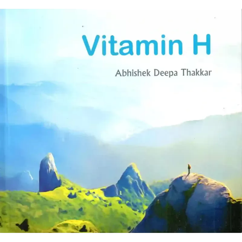 Vitamin H By Abhishek Thakar