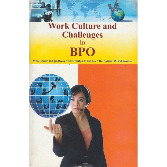 Work Culture ane Challenges in BPO By Various Authors